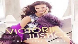 آهنگ Victoria Justice به نام Our Little Secret