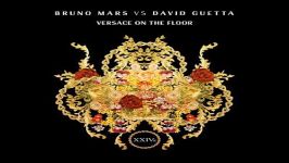 آهنگ Bruno Mars David Guetta به نام Versace on The Floor