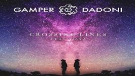 آهنگ Gamper Dadoni به نام Crossing Lines