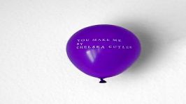 آهنگ Chelsea Cutler به نام You Make Me