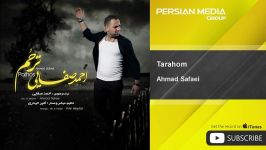 Ahmad Safaei  Tarahom احمد صفایی  ترحم 