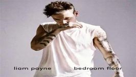 آهنگ Liam Payne به نام Bedroom Floor