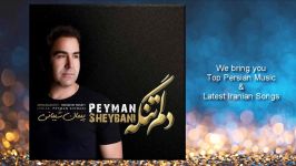 Peyman Sheybani  Delam Tange