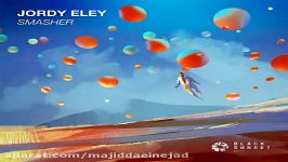 آهنگ Jordy Eley به نام Smasher