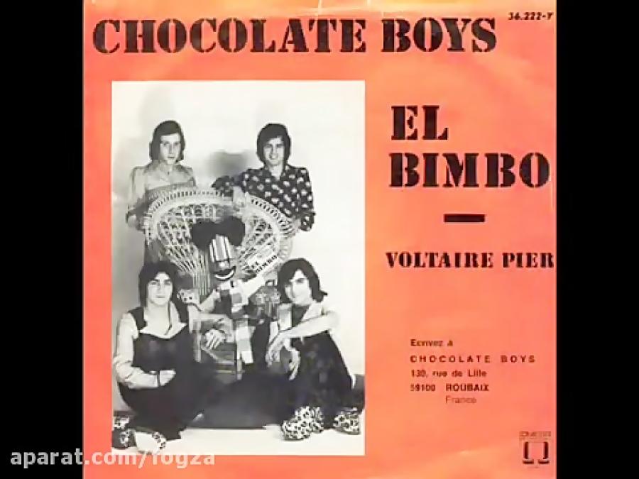 آهنگ زیبا معروف el bimbo Chocolate boys