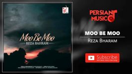 Reza Bahram  Moo Be Moo رضا بهرام  مو به مو