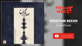 Chaartaar  Sedayam Bezan چارتار  صدایم بزن