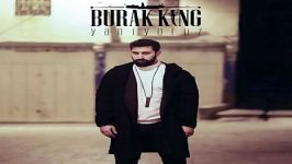 آهنگ Burak King به نام Yaniyoruz