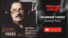 Bahram Paeez  Enjemade Tarikh بهرام پاییز  انجماد تاریخ