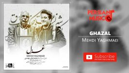 Mehdi Yaghmaei  Ghazal مهدی یغمایی  غزل