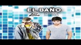 آهنگ Enrique Iglesias Bad Bunny به نام El Bano