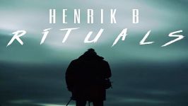 آهنگ Henrik B به نام Rituals