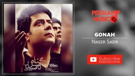 Naser Sadr  Gonah ناصر صدر  گناه