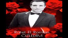 آهنگ Rafet El Roman به نام Ozledim