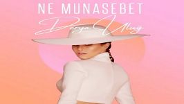 آهنگ Derya Ulug به نام Ne Munasebet