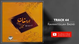 Rahmatollah Badiei  Track 44 رحمت الله بدیعی  قطعه ۴۴
