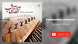 Roozbeh Motia  Parakandeh  Esfahan روزبه مطیعا  پراکنده  اصفهان