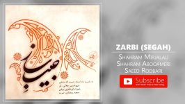 Shahram Mirjalali  Zarbi  Segah شهرام میرجلالی  ضربی  سه گاه