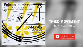 Houshang Kamkar  Third Movement هوشنگ کامکار  مومان سوم