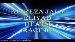 ALIREZA JALA ELIYAD  Death Racing