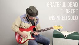 Jerry Garcia Inspired Guitar Solo  Grateful Dead Loser