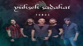 آهنگ Yuksek Sadakat به نام Yunus