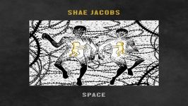 آهنگ Shae Jacobs به نام Space