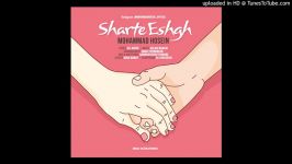 Mohammad Hossein – Sharte Eshgh