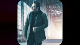 Ali Haddad  Mehrabooniyat – آهنگ جدید علی حداد بنام مهربونیات