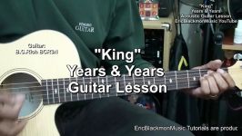 KING Years Years Guitar Lesson Tutorial How To Play EASY EricBlackmonMusicHD