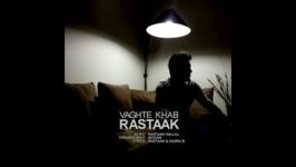 Rastaak Vaghte Khab