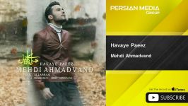 Mehdi Ahmadvand  Havaye Paeez مهدی احمدوند  هوای پاییز 