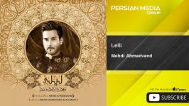 Mehdi Ahmadvand  Leili مهدي احمدوند  لیلی 