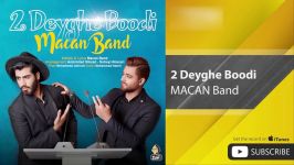 MACAN Band  2 Deyghe Boodi ماكان بند  دو ديقه بودى 