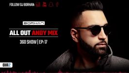 DJ Borhan All Out Andy Mix  Best of Andy Music