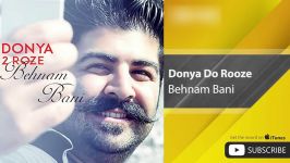 Behnam Bani  Donya Do Rooze بهنام بانی  دنیا دو روزه 