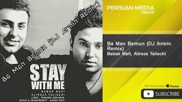 Alireza Talischi Babak Mafi  Ba Man Bemun  DJ Armin Remix 