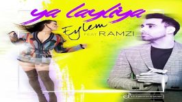 آهنگ Eylem Ft Ramzi به نام Ya Layliya