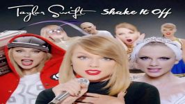 آهنگ Taylor Swift به نام Shake It Off