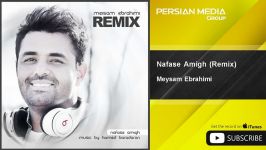 Meysam Ebrahimi  Nafase Amigh  Remix ميثم ابراهيمي  نفس عمیق  ریمیکس 