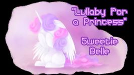 Lullaby for a Princess by Sweetie Belle