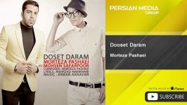 Morteza Pashaei Mohsen Safarpoor  Dooset Daram مرتضی پاشایی  دوست دارم 