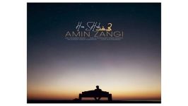 Amin Zangi Har Shab اهنگ جدید امین زنگی به نام هر شب