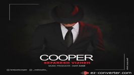 Cooper Sefaresh Vizheh آهنگ جدید زیبای کوپر به نام سفارش ویژه