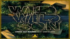 آهنگ Armin Van Buuren Sam Martin به نام Wild Wild Son