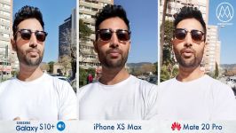 دوربین galaxy s10 در برابر آیفون xs max mate 20 pro