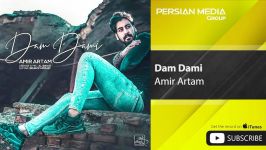 Amir Artam  Dam Dami امیر آرتام  دم دمی 