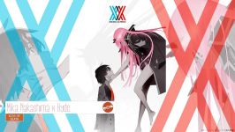 』Darling in the FranXX Opening Full『Mika Nakashima x Hyde  KISS OF DEATH