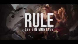 Rule Lee Sin Main Montage  Best Lee Sin Plays