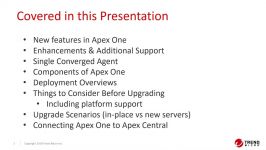 Upgrading to Apex One™ for Current On Premise and Hybrid Customers